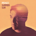 Indigo taldeak 'Summer sun' videoclip berria aurkezten du